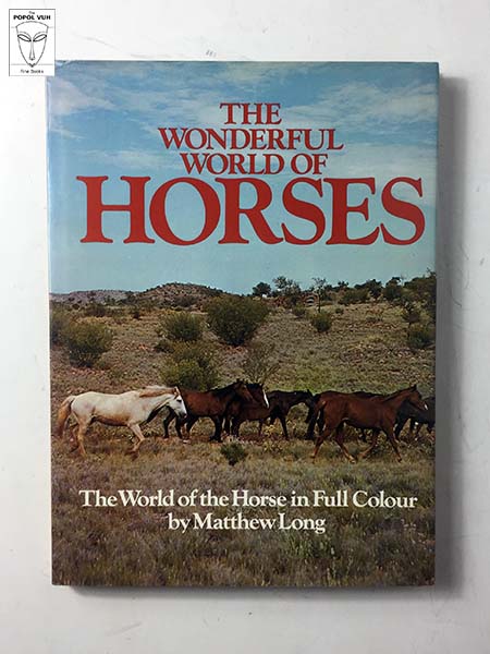 Matthew Long - The Wonderful World Of Horses